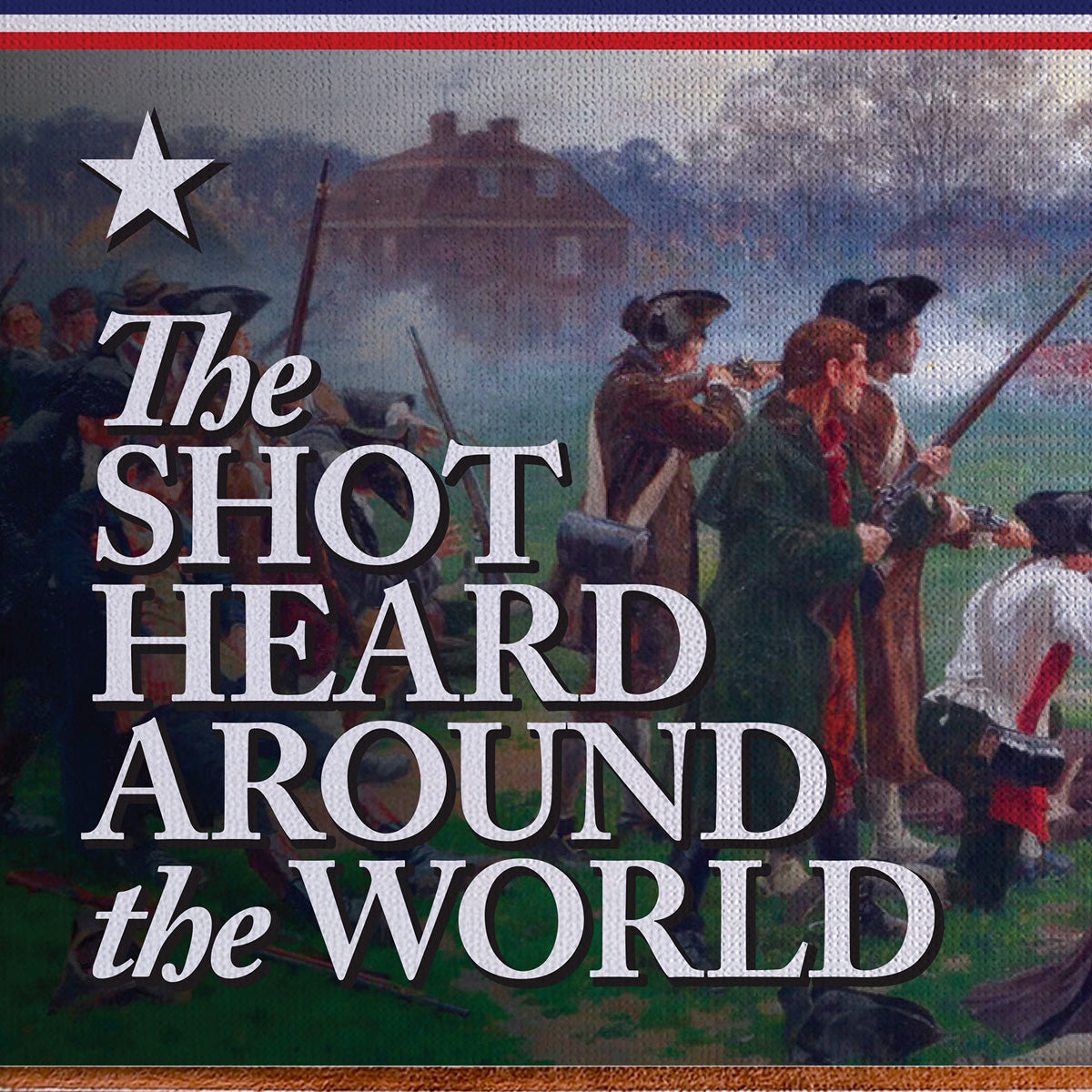 250th Anniversary of the American Revolution